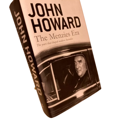 The Menzies Era John Howard Hardback Novel