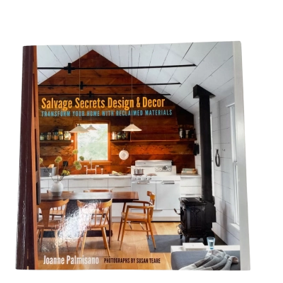 Salvage Secrets Design And Decor By Joanne Palmisano Book