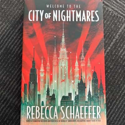 Welcome to the city of nightmares, Rebecca Schaefer 