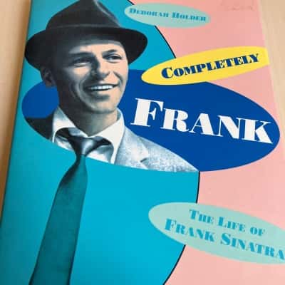 Completely Frank: The Life of Frank Sinatra 