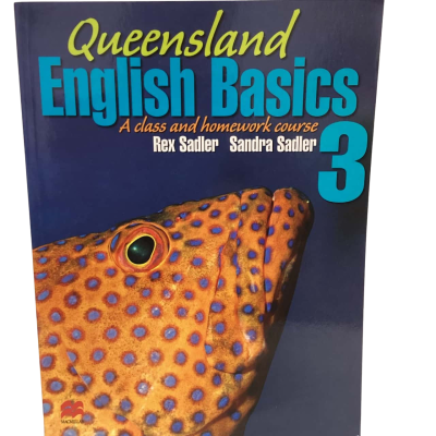 Queensland English basics : A Class and Homework Course By Rex Sadler, Sandra Sadler