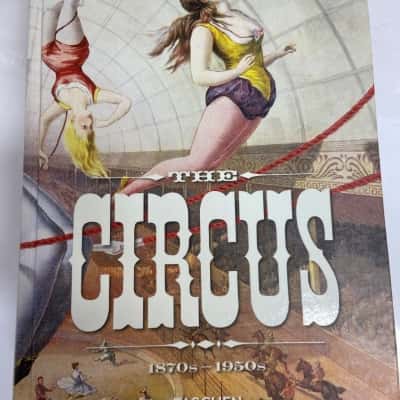 The Circus 1870s-1950s By Noel Daniel 