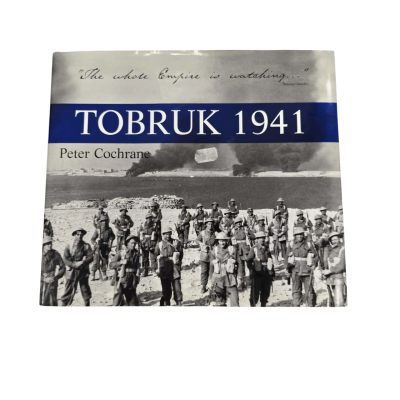 Tobruk 1941 by Peter Cochrane
