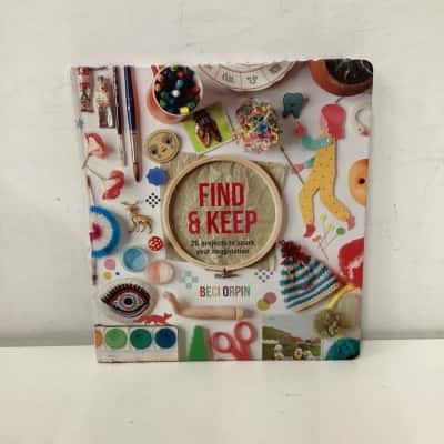 Find and Keep: 26 Projects to Spark Your Imagination hardcover book