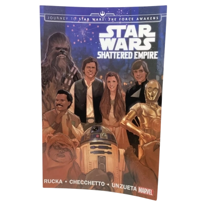 “Star Wars - Shattered Empire” - ‘Journey to Star Wars: The Force Awakens’ by Rucka, Checchetto, Unzeta 