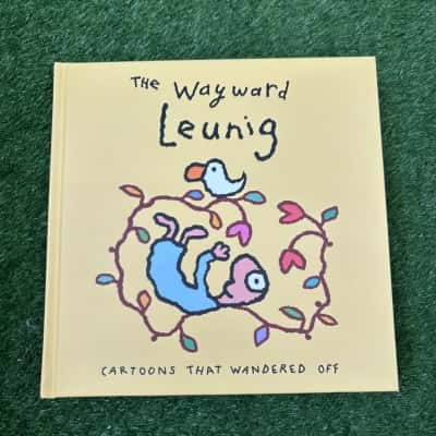 The Wayward Leunig: Cartoons that Wandered Off by Michael Leunig