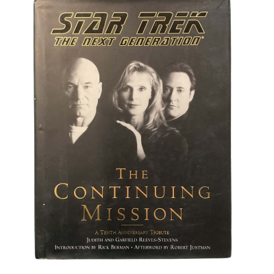 Star Trek The Next Generation Tenth Anniversary Tribute - The Continuing Mission Hardback By Judith & Garfield Reeves-Stevens