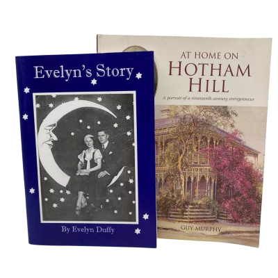Australian History of North & West Melbourne - Evelyn's Story by Evelyn Duffy + At Home On Hotham Hill By Guy Murphy