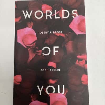 Worlds of you -Beau Taplin -poetry