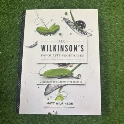 Mr. Wilkinson's Vegetables: A Cookbook to Celebrate the Garden
