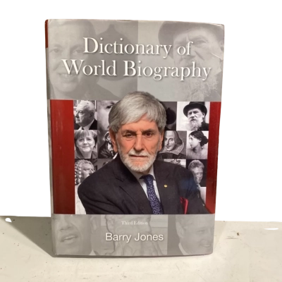 Dictionary of World Biography Third Edition by Barry Jones 