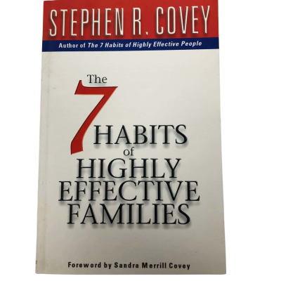 The 7 Habits of Highly Effective Families -  Steven R.Covey