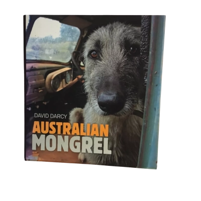 Australian Mongrel Hard Cover Book David Darcy