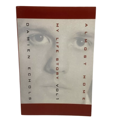 Book Almost Home- My Life Story by Damien Echols (Falsely Imprisoned)