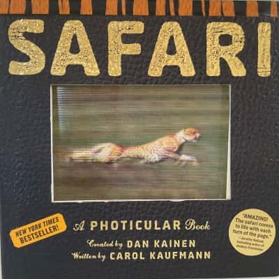 Safari - A Photicular Book Created By Dan Kainen And Written By Carol Kaufman