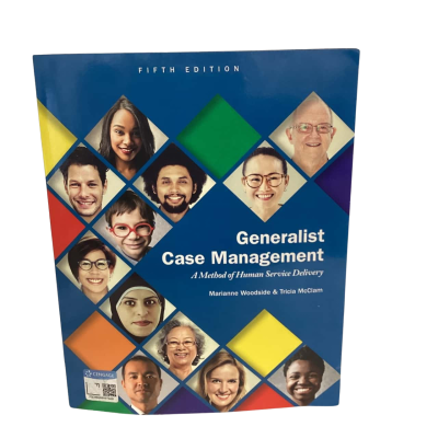 Generalist Case Management: A Method of Human Service Delivery Fifth Edition By Marianne Woodside & Tricia McClam