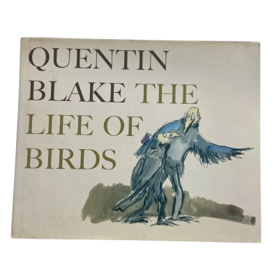Quentin Blake - The Life of Birds 