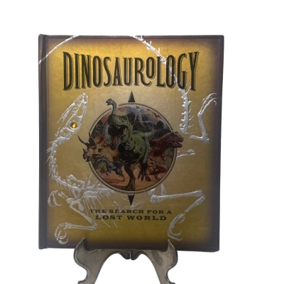 Dinosaurology the search for a lost world book hardcover