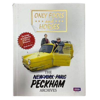 Only Fools and Horses: The Peckham Archives by Rod Green