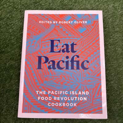 Eat Pacific: The Pacific Island Food Revolution Cookbook