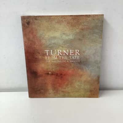 Turner from the Tate: The Making of a Master book