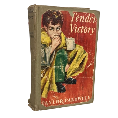 Tender Victory by Taylor Caldwell 1956 Australian Edition Hardback with Illustration on Cover Post-War Mid Century Fiction