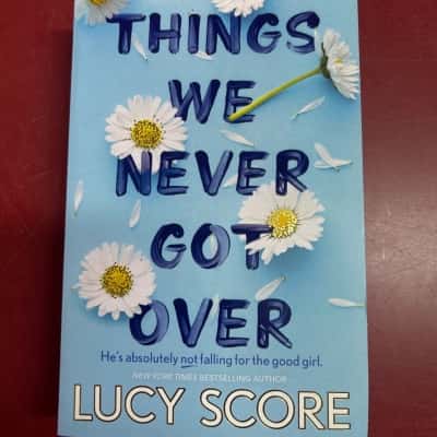 Things we never got over, Lucy Score 