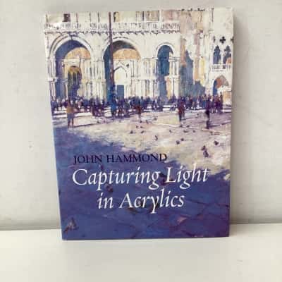 John Hammond: Capturing Light in Acrylics hardcover book