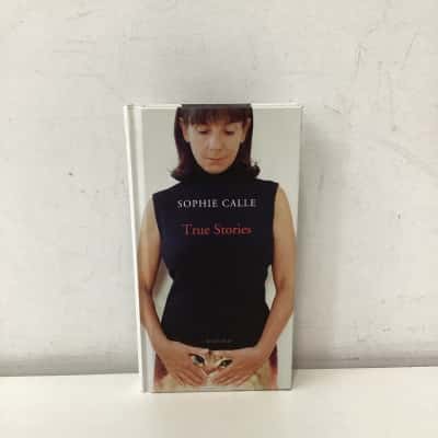 True Stories by Sophie Calle book