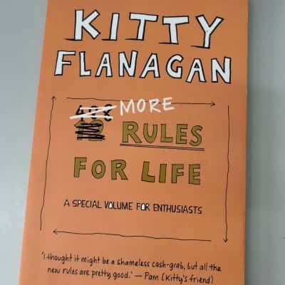 Kitty Flanagan, More Rules for life 