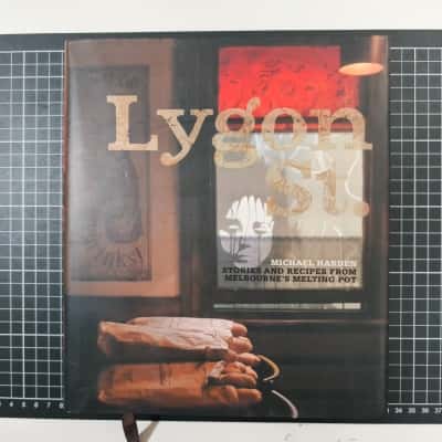 Lygon St Stories and Recipes from Melbourne's Melting Pot Book 
