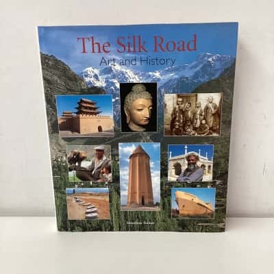 The Silk Road: Art and History hardcover book