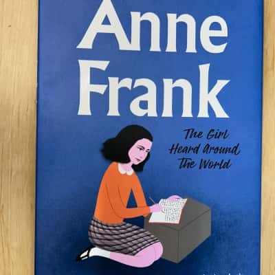 Anne Frank, The Girl heard around the world 