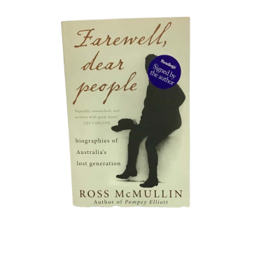 Farewell, dear People by Ross McMullin