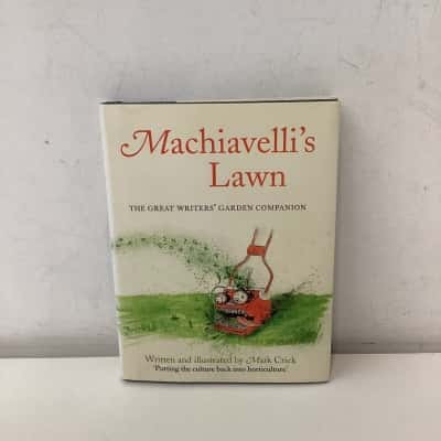 Machiavelli's Lawn: The Great Writers' Garden Companion book