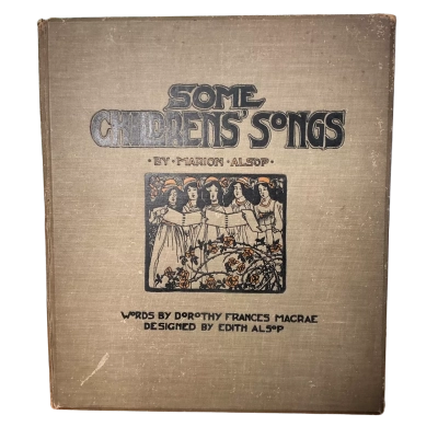 Antique first edition “some children’s songs” by Marion alsop 