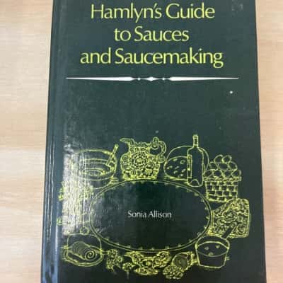 Hamlyn’s guide to sauces and sauce making 