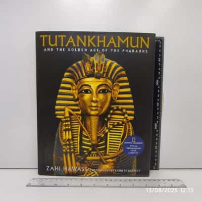 Tutankhamun And The Golden Age of Pharaoh's Zahi Hawass Book 