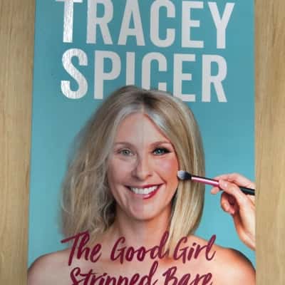 Tracey Spicer, The Good Girl Stripped Bare 