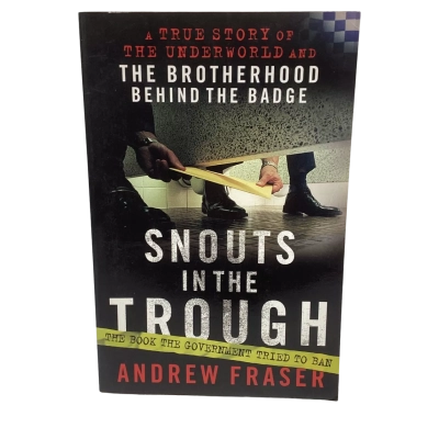 Snouts In The Trough by Andrew Fraser