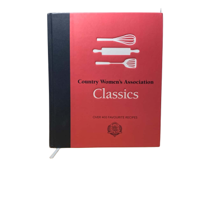 Country Women's Association: Country Classics Over 400 Favourite Recipes