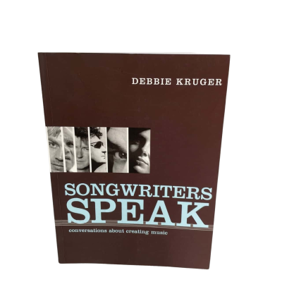 Songwriters Speak by Debbie Kruger. Book