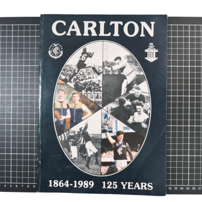 Carlton 1864-1989 125 Years Book 
