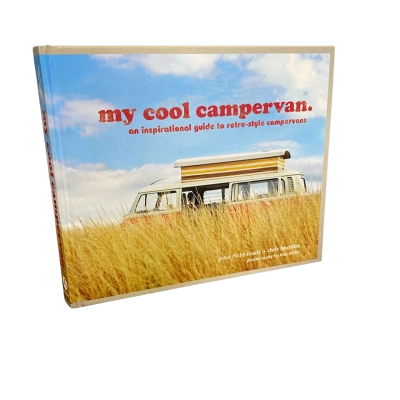 my cool camper van: an inspirational guide to retro-style campervans Hardcover