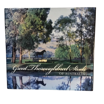 Great Thoroughbred Studs of Australia Hard Cover Book 