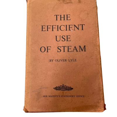 The Efficient Use Of Steam By Oliver Lyle 1947