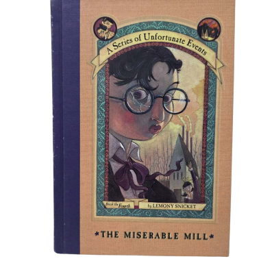 A Series of Unfortunate Events: The Miserable Mill