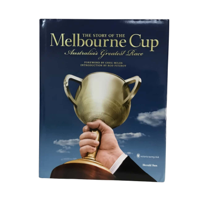 The Story Of The Melbourne Cup Hard Cover Book