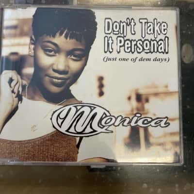 Monica don’t take it personal 