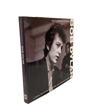 Bob Dylan: The Illustrated Biography by Chris Rushby Hardcover